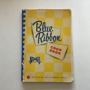 Blue Ribbon Cook Book Coil-Bound 26th Edition For Everyday Use in Canadian Homes