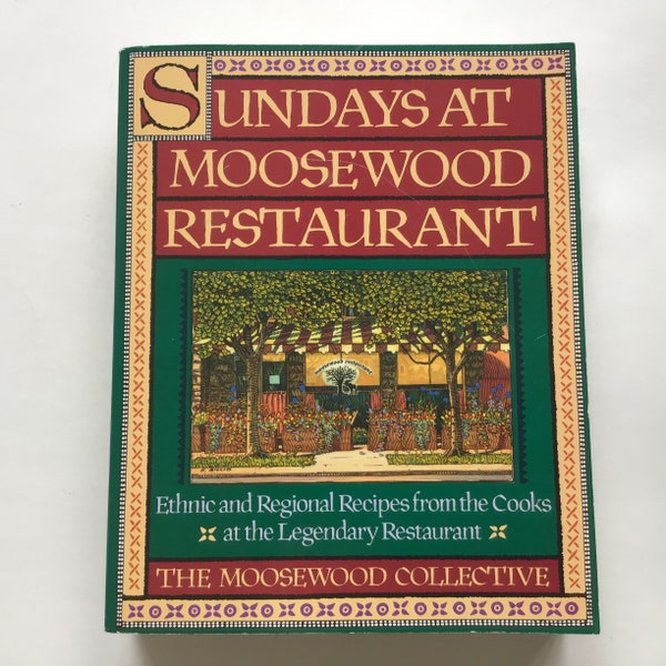 Sundays at Moosewood Restaurant Cookbook by Moosewood Collective Vegetarian Cooking