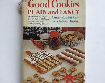 Art of Making Good Cookies Plain and Fancy by Ross and Disney