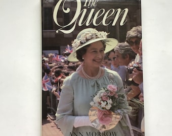 The Queen by Ann Morrow Queen Elizabeth II Hardcover