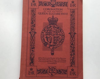 Coronation of Her Majesty Queen Elizabeth II Form and Order of Service and the Music Sung in the Abbey Church of St Peter Westminster 1953