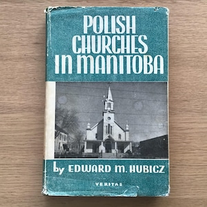Poolse kerken in Manitoba door Edward M Hubicz, hardcover, 1961