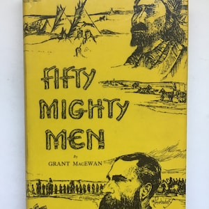 Vijftig machtige mannen door Grant MacEwan hardcover Canadese geschiedenis