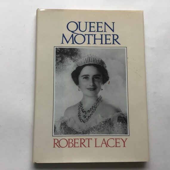 Queen Mother by Robert Lacey Hardcover First US Edition Queen