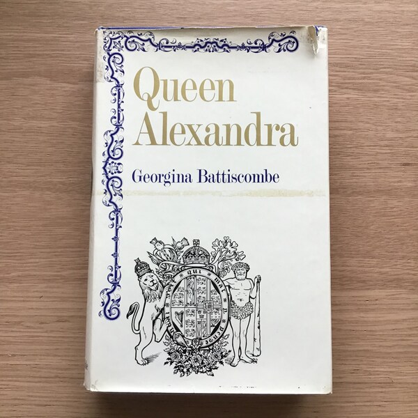 Queen Alexandra by Georgina Battiscombe Hardcover