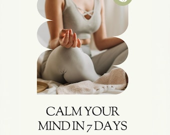 Calm Your Mind: 7-Day Overthinking Reset for Anxiety, Stress Relief & Mental Clarity