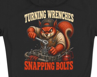 Turning Wrenches Snapping Bolts Hoodie | Mechanic Gift | Blue Collar humor | Mechanic Funny