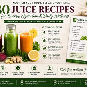 May include: Image of a wellness guide with the text "30 Juice Recipes for Energy, Hydration & Daily Wellness." The image features three glasses of juice, ingredients, and a recipe card. The guide promotes healthy living with plant-based ingredients.