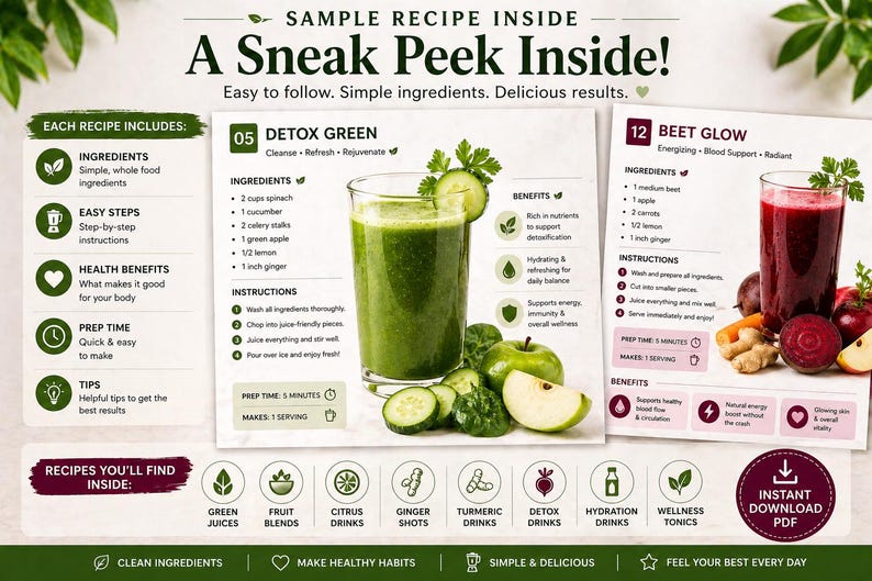 May include: A recipe guide with the text "A Sneak Peek Inside!" features two juice recipes: Detox Green and Beet Glow. The Detox Green recipe includes spinach, cucumber, and apple. The Beet Glow recipe includes beets and carrots. The guide also includes health benefits and prep time.