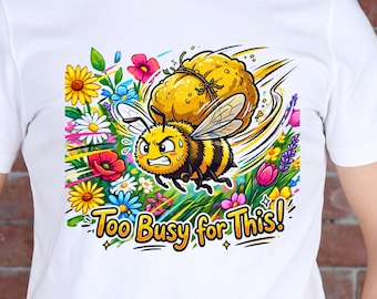 Funny Bee PNG, Floral Bumblebee Cartoon, Busy Bee Quote (Digital Download)