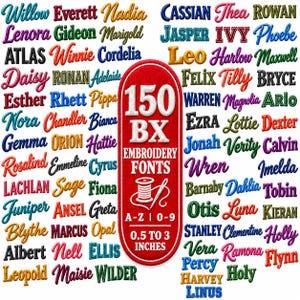 May include: A collection of 150 BX embroidery fonts displayed as various names in different colors and styles. A central red vertical oval badge features the white text 150 BX EMBROIDERY FONTS A-Z | 0-9 0.5 TO 3 INCHES with a spool and needle icon.