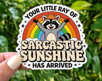 Sarcastic Sunshine Raccoon Sticker, Funny Rainbow Decal, Waterproof Vinyl Laptop Sticker