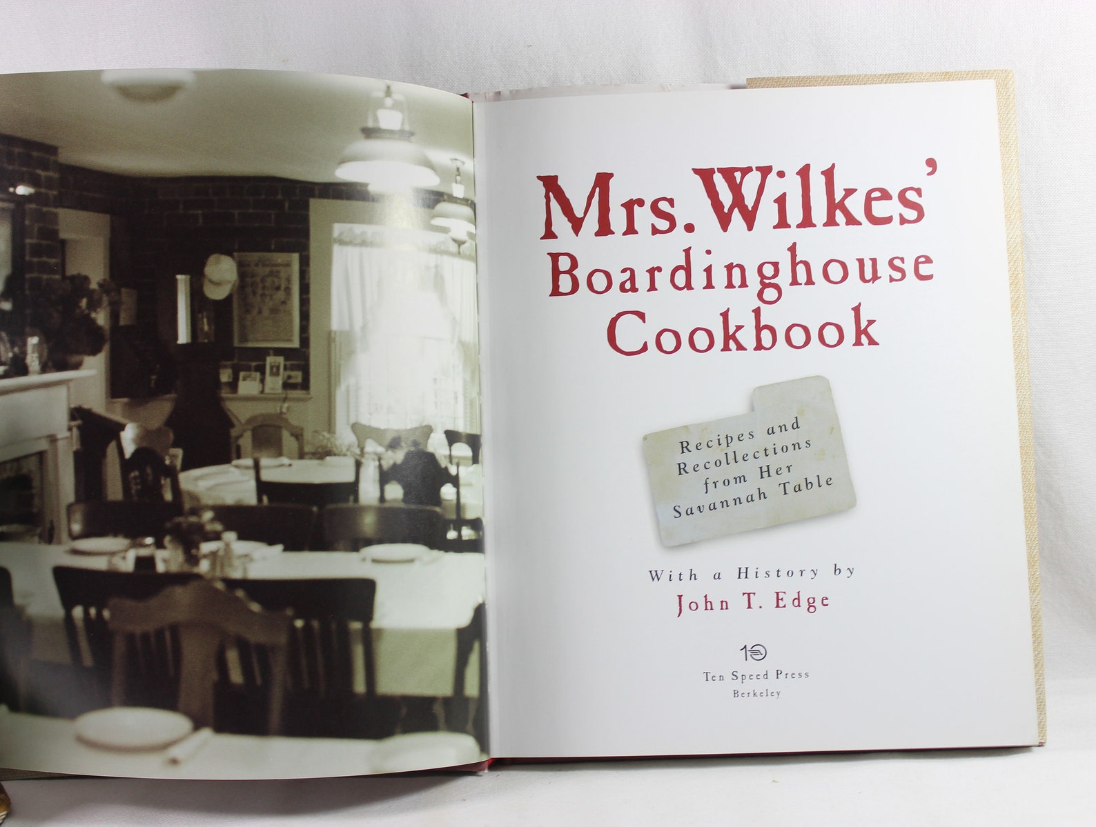 Mrs. Wilkes' Boardinghouse Cookbook Recipes and Recollections From Her