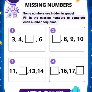 May include: A colorful educational worksheet titled "MISSION 3 MISSING NUMBERS" with an astronaut graphic. The worksheet challenges users to fill in missing numbers in sequences. The bottom reads "MISSION COMPLETE!" with a star crystal graphic.