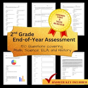 May include: A collection of 2nd Grade End-of-Year Assessment worksheets. The worksheets cover Math, Science, ELA, and History, with 150 questions. A gold banner displays "2nd Grade End-of-Year Assessment" and "Answer Key Included".