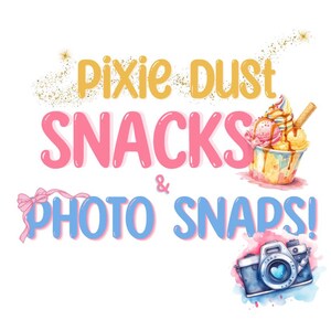 Pixie Dust Snacks Photo Snaps Shirt | Family Vacation Theme Park Design (Digital Download)