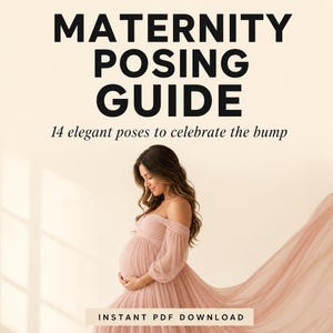 Op de afbeelding: Een gids voor zwangerschapsposes met de tekst "MATERNITY POSING GUIDE" in vette zwarte letters. De gids bevat 14 elegante poses om de buik te vieren. Een vrouw in een roze jurk houdt haar zwangere buik vast. De tekst "INSTANT PDF DOWNLOAD" staat onderaan.