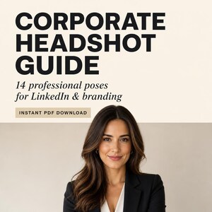 May include: A guide titled "CORPORATE HEADSHOT GUIDE" with the text "14 professional poses for LinkedIn & branding" and "INSTANT PDF DOWNLOAD". A woman with long brown hair and a black blazer is in the image.