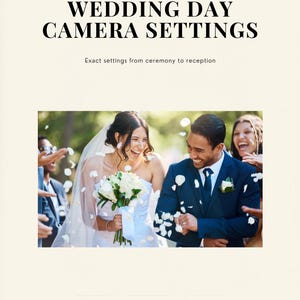 May include: A wedding-themed graphic with the text "WEDDING DAY CAMERA SETTINGS" and "Exact settings from ceremony to reception." The image shows a bride and groom laughing, surrounded by guests and flower petals.