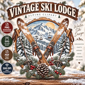 Puede incluir: Un diseño gráfico digital con el texto VINTAGE SKI LODGE ALPINE CLIPART. La imagen muestra dos esquís de madera cruzados sobre un marco circular que contiene un paisaje de montaña nevado con telesillas, pinos, una piña y bayas rojas.