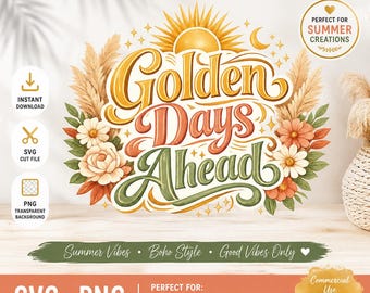 Gouden dagen vooruit zomer PNG SVG | Boho zon bloemen typografie (digitale download)