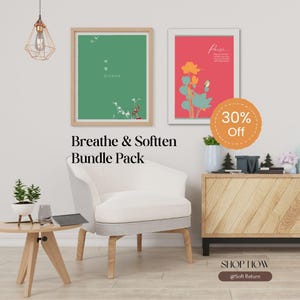 Könnte beinhalten: Zwei gerahmte Kunstdrucke mit botanischen und Textmotiven hängen über einem weißen Sessel. Ein Druck ist grün mit weißem Text und floralen Akzenten, der andere ist rot mit gelben Blumen. Der Text "Breathe & Soften Bundle Pack" wird darunter angezeigt.