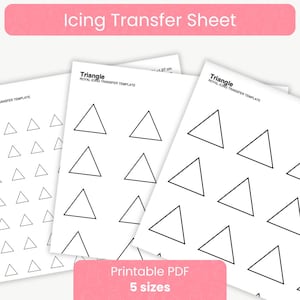 Pode incluir: Três folhas de papel branco com contornos de triângulos pretos para transferências de glacê real. O texto diz Icing Transfer Sheet, Triangle Royal Icing Transfer Template e Printable PDF 5 sizes. As folhas mostram triângulos de tamanhos.