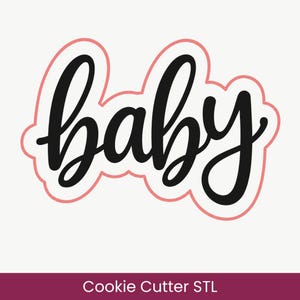 Könnte beinhalten: Ein Ausstechförmchen in Form des Wortes baby in Schreibschrift. Der Ausstecher hat eine schwarze Innenkontur der Buchstaben und einen dicken, hellrosa Außenrand, der der Form des Wortes folgt. Der Text Cookie Cutter STL ist deutlich zu sehen.