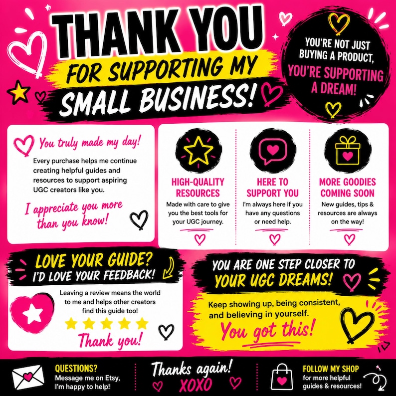 May include: A pink and black graphic with text that reads "THANK YOU FOR SUPPORTING MY SMALL BUSINESS!" and other text boxes with messages of appreciation and support. The image includes hearts and stars.