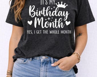 Birthday Month Shirt, Queen Tee, Funny Birthday Girl Gift, 100% Cotton