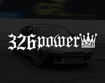 326 Power JDM Decal | Drift Windshield Banner Vinyl Sticker | JDM Stance Car Sticker