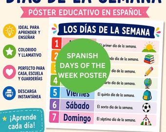 Póster imprimible de los días de la semana en español, póster educativo en español, pósteres de español para la educación en casa, pósteres educativos en español