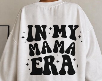 Sudadera "En mi era de mamá" Regalo de cumpleaños para mamá Camiseta para mamá primeriza para el Día de la Madre Regalo suave para mamá Sudadera con capucha "Era de mamá" Regalo para mamá