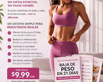 Baja de Peso en 21 días Pierde Grasa abdominal | PDF Descargable | Plan Nutricional para Mujeres | Sin Dietas