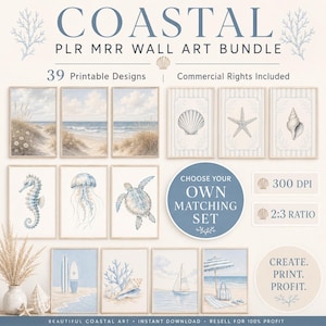 May include: A digital bundle of 39 printable coastal wall art designs featuring beach landscapes, seashells, a starfish, a seahorse, a jellyfish, a sea turtle, a sailboat, and surfboards in blue and beige tones with text including Coastal PLR MRR Wall Art Bundle.