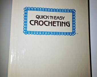 Vintage Quick 'N Easy Crocheting Binder Complete Pattern Collection Crochet Instruction Notebook 1985 Craft Reference Organizer