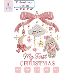 May include: An embroidery design featuring a large pink bow suspending a sleeping cloud, a crescent moon with a pink bow, a star, and a bunny with a pink bow. The text reads My First CHRISTMAS. Includes 5 sizes from 4 to 8 inches and file formats.