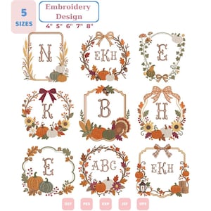 May include: A digital embroidery design collection featuring nine autumn-themed monograms with pumpkins, fall leaves, sunflowers, turkeys, and bows. The text includes 5 SIZES, 4" 5" 6" 7" 8", and file formats DST, PES, EXP, JEF, VP3.