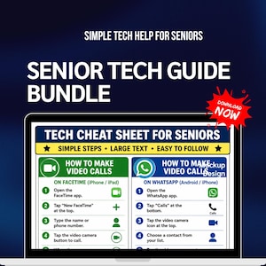 May include: A digital guide for seniors, displayed on a laptop screen. The guide, titled "Senior Tech Guide Bundle," offers instructions on making video calls via FaceTime and WhatsApp, with large text and simple steps. A red "Download Now" graphic is in the upper right.