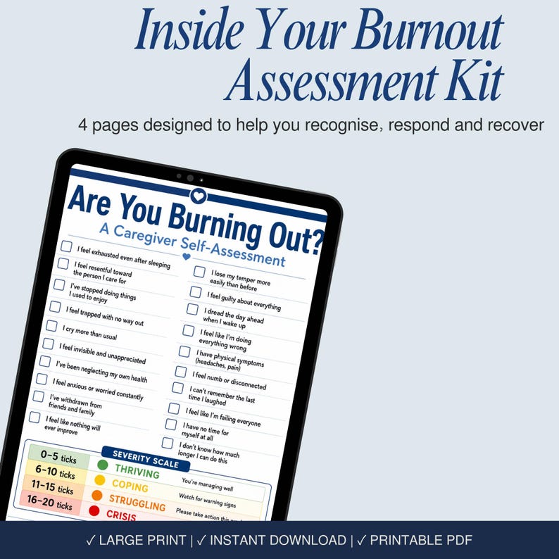 May include: A digital tablet displaying a four-page caregiver self-assessment titled Are You Burning Out? The document features a checklist of symptoms and a color-coded severity scale ranging from thriving to crisis, with text in dark blue and black.