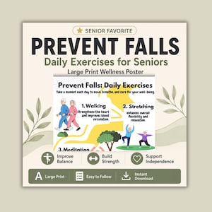 以下が含まれることがあります： 「Prevent Falls Daily Exercises for Seniors」と題された大きな文字のウェルネスポスター。ウォーキング、ストレッチ、瞑想を行う高齢者のイラストが描かれており、バランス、筋力、自立への効果を説明するテキストが含まれています。