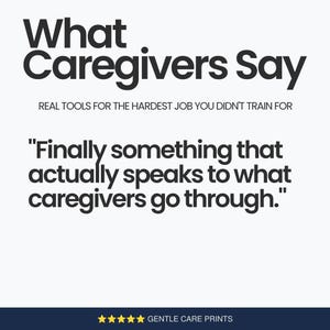 May include: A white graphic print featuring the black text What Caregivers Say, followed by the subtitle REAL TOOLS FOR THE HARDEST JOB YOU DIDN'T TRAIN FOR. Below is the quote Finally something that actually speaks to what caregivers go through.