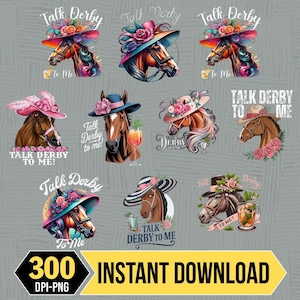 May include: A collection of horse head illustrations wearing elaborate hats with floral and feather accents. Text includes "Talk Derby To Me" and "Derby". A yellow banner at the bottom reads "300 DPI-PNG INSTANT DOWNLOAD".