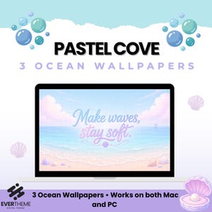 May include: A laptop screen displaying a digital wallpaper with a pastel ocean scene, pink clouds, and the text "Make waves, stay soft." The image includes the title "PASTEL COVE 3 OCEAN WALLPAPERS" and a graphic of an open seashell with a pearl.