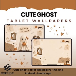 May include: Digital tablet wallpapers featuring a ghost character holding a pumpkin, with text reading CUTE GHOST TABLET WALLPAPERS, too cute to haunt, and EVERTHEME DIGITAL THEMES. The design includes brown paper scraps, stars, and bows on a beige background.