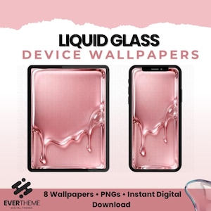 May include: Digital device wallpapers with a liquid glass effect. The image features a tablet and a smartphone, both displaying a pink, glossy design with dripping accents. Text at the top reads "LIQUID GLASS DEVICE WALLPAPERS."
