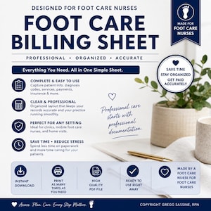 May include: A white and blue foot care billing sheet designed for foot care nurses. The sheet includes sections for patient information, diagnosis codes, and payments. Text on the sheet includes "Professional, Organized, Accurate" and "Everything You Need. All in One Simple Sheet."