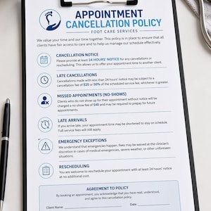 May include: A black clipboard detailing an appointment cancellation policy for foot care services. The policy covers cancellation notice, late cancellations, missed appointments, late arrivals, emergency exceptions, and rescheduling. A pen and nail clippers are visible.