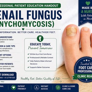May include: Educational handout about toenail fungus (onychomycosis). The image shows a foot with a toenail affected by fungus. The handout includes information on prevention, care tips, and treatment options. The text reads "Educate Today, Prevent Tomorrow."