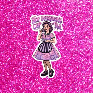 Not Everyone's Cup of Tea Bubble-free stickers